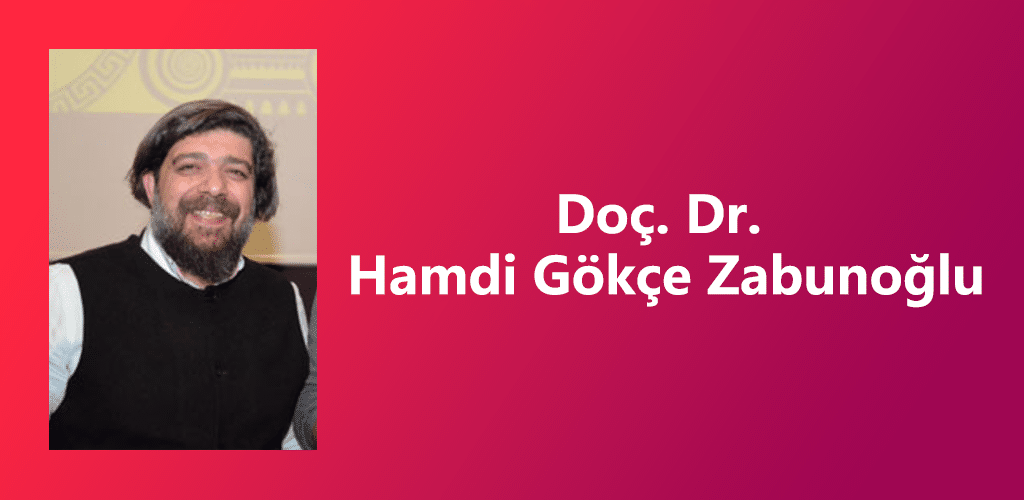 Doç. Dr. Hamdi Gökçe Zabunoğlu
