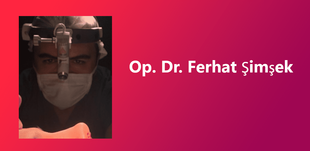 Op. Dr. Ferhat Şimşek