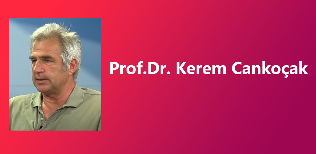 Prof.Dr. Kerem Cankoçak