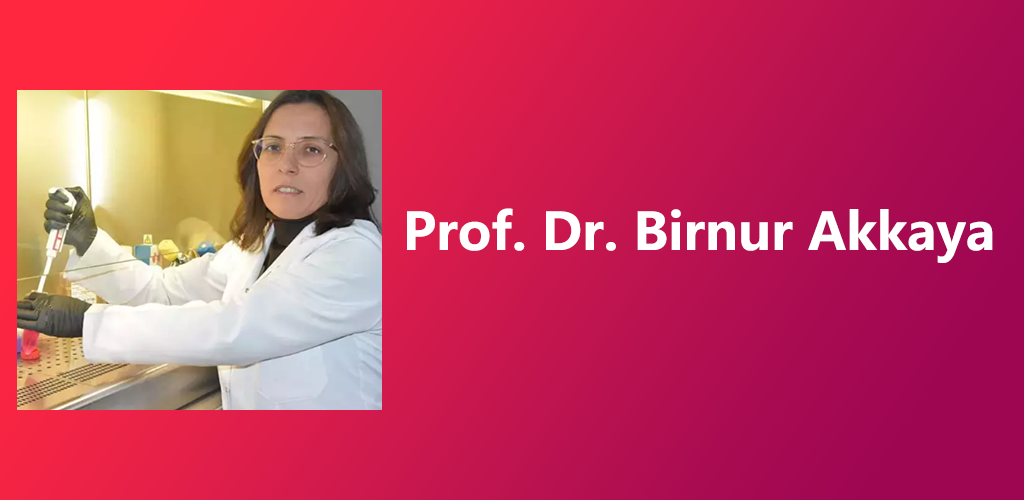Prof. Dr. Birnur Akkaya