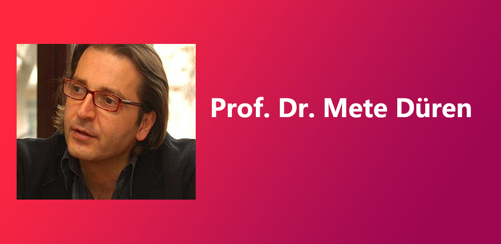 Prof. Dr. Mete Düren